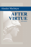 After Virtue, by Alasdair MacIntyre, 1981, 2007.pdf